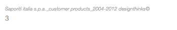Saporiti italia s.p.a._customer products_2004-2012 designthinks© 3