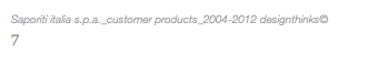 Saporiti italia s.p.a._customer products_2004-2012 designthinks© 7