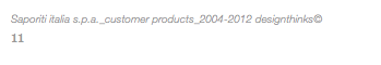 Saporiti italia s.p.a._customer products_2004-2012 designthinks© 11