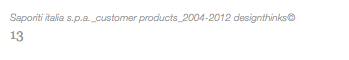 Saporiti italia s.p.a._customer products_2004-2012 designthinks© 13
